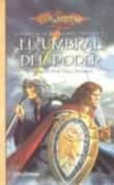 el umbral del poder (trilogia leyendas de la dragonlance 3)-9788448033729
