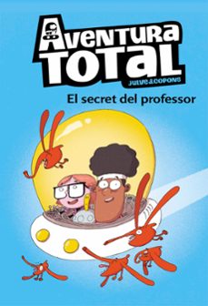 el secret del professor (aventura total)-oscar julve-9788448853129