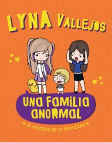 una familia anormal - el misterio de la hechicera (ebook)-evelyn vallejos-9788448873929