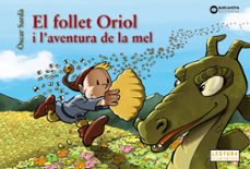 el follet oriol i l aventura de la mel (2ª ed.)-9788448952129