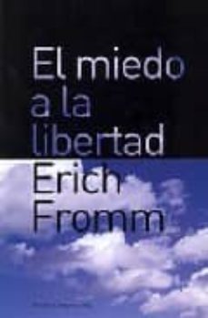 el miedo a la libertad (3ª ed.)-erich fromm-9788449318429