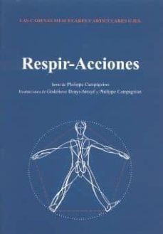 cadenas musculares y articulares metodo g.d.s. respir-acciones-philippe campignion-9788460703129