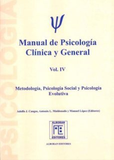 manual de psicologia clinica y general vol. iv: metodologia, psic ologia social y psicologia evolutiva-adolfo j. cangas-9788460929529