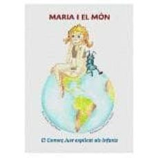 maria i el mon. el comerç just explicat als infants-miquel angel maria-9788461472529