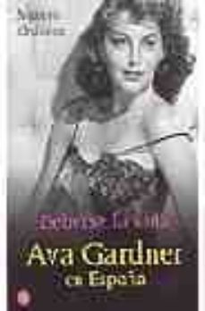 beberse la vida: ava gardner en españa-9788466317429