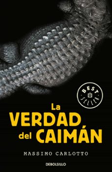 la verdad del caimán (serie del caimán 1)-massimo carlotto-9788466342629
