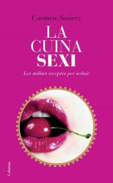 la cuina sexi (ebook)-carmen suarez-9788466412629
