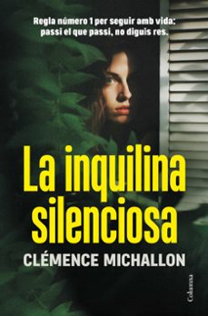 la inquilina silenciosa-clemence michallon-9788466431729