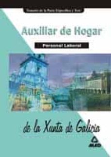 personal laboral de la xunta de galicia: auxiliar de hogar (temar io de la parte especifica y test)-9788466506229
