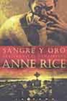 sangre y oro-anne rice-9788466611329