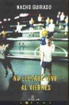 no llegare vivo al viernes-9788466637329