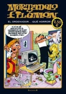 mortadelo y filemon el ordenador...¡ que horror!-9788466648929