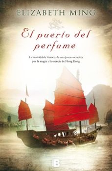 el puerto del perfume-elizabeth ming-9788466654029