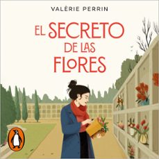 el secreto de las flores (audiolibro)-valerie perrin-9788466672429