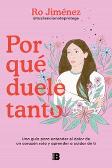 por que duele tanto-rocio jimenez cubillo-9788466678629