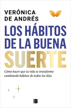 los habitos de la buena suerte-veronica de andres-9788466681629