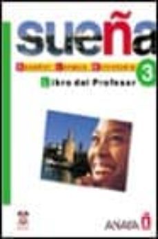 sueña 3: nivel avanzado: libro del profesor-maria angeles alvarez martinez-9788466700429