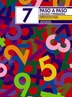 paso a paso 7. calculo y problemas: multiplicacion por una cifra-andrea pastor-francisco ruiz casado-9788466713429