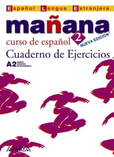 mañana 2: cuaderno de ejercicios: curso de español a2 (español le ngua extranjera) (2ª ed.)-9788466754729