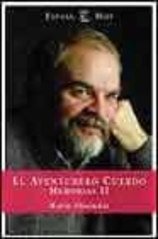 el aventurero cuerdo: memorias (1977-1981)-9788467014129