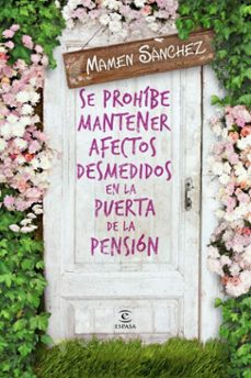 se prohíbe mantener afectos desmedidos en la puerta de la pensión-mamen sanchez-9788467043129
