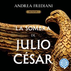 la sombra de julio cesar (serie dictator 1) (audiolibro)-andrea frediani-9788467066029