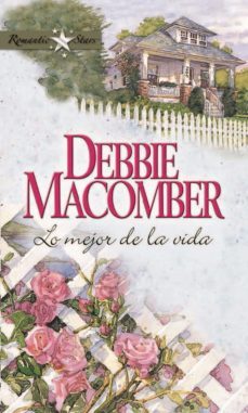 lo mejor de la vida (ebook)-debbie macomber-9788467183429
