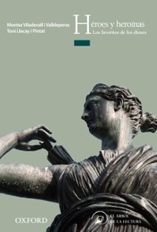 heroes y heroinas: los favoritos de los dioses (el arbol de la le ctura. a partir de 12 años-9788467354829