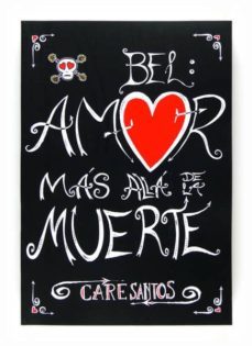 bel: amor mas alla de la muerte-care santos-9788467538229