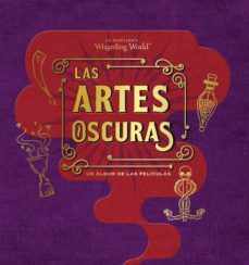 j.k. rowling s wizarding world: las artes oscuras: un album de las peliculas-jody revenson-9788467930429