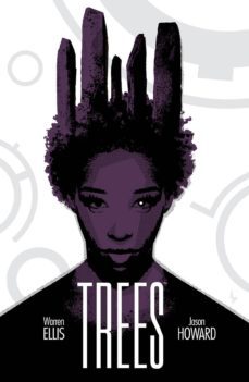 trees 2. dos bosques-warren ellis-jason howard-9788467931129