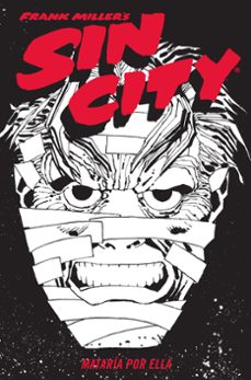 sin city 2 mataria por ella-frank miller-9788467966329