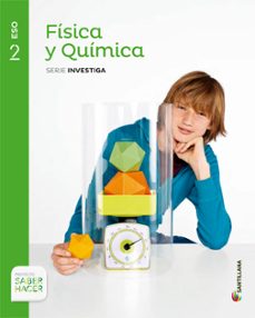 fisica y quimica 2º eso serie investiga saber hace  ed 2016-9788468019529