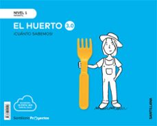 el huerto nivell 1 infantil 3 años serie cuanto sabemos 3.0 ed 2019 cast-9788468049229
