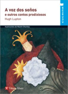 a voz dos soños e outros contos prodixiosos-hugh lupton-9788468210629