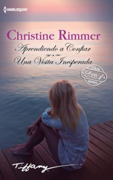aprendiendo a confiar / una visita inesperada-christine rimmer-9788468778129
