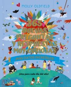 365 nuevas preguntas y respuestas muy curiosas. ¡mas datos increi bles!-molly oldfield-9788469645529