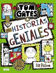tom gates, 18. diez historias geniales-liz pichon-9788469665329