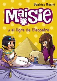 maisie y el tigre de cleopatra-beatrice masini-9788469809129