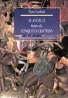 al-andalus frente a la conquista cristiana: los musulmanes de val encia: siglos xi-xiii-9788470308529