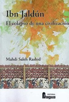 ibn jaldun: el colapso de una civilizacion-mahdi saleh rashid-9788470746529