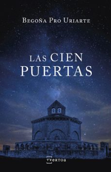 las cien puertas-begoña pro uriarte-9788471486929