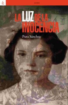 la luz de la inocencia-pura sanchez-9788472909229