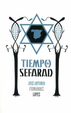 tiempo de sefarad-jose antonio fernandez lopez-9788475647029