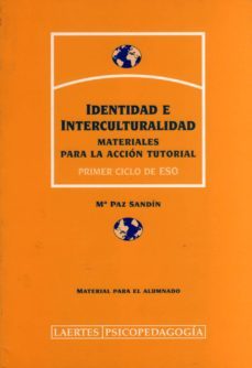 identidad e interculturalidad: materiales para la accion tutorial (primer ciclo de eso. material para el alumnado)-9788475843629