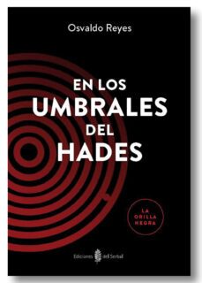 en los umbrales del hades-osvaldo reyes-9788476289129