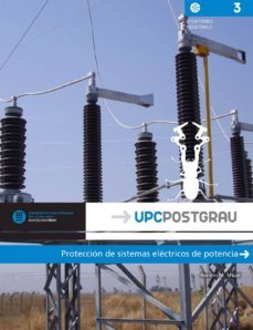 proteccion de sistemas electricos de potencia-ramon m. mujal rosas-9788476539729