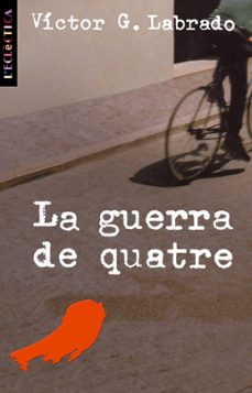 (pe) la guerra de quatre-victor labrado-9788476606629