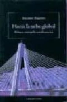 hacia la urbe global: badajoz, mesopolis transfronteriza-artemio baigorri-9788476716229