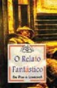 o relato fantastico: de poe a lovecraft (3ªed)-9788476802229